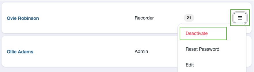 Options button under a user account. Here you can Deactivate, reset or Edit the user. 